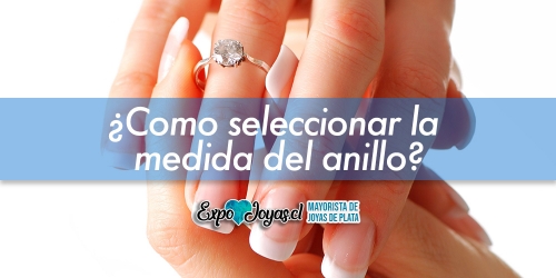 Como seleccionar la medida del anillo