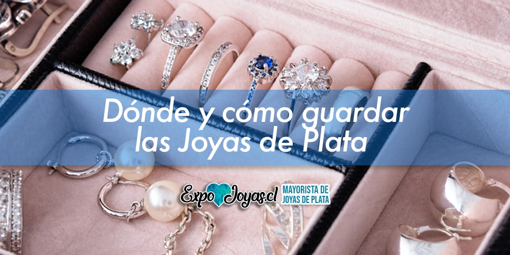 Dónde y cómo guardar Mis Joyas de Plata